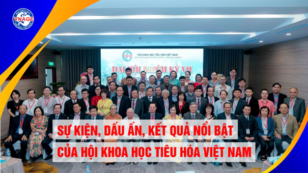 Sự kiện, dấu ấn, kết quả nổi bật của Hội Khoa học Tiêu hóa Việt Nam năm 2024
