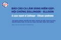 Báo cáo ca lâm sàng hiếm gặp: Hội chứng Zollinger - Ellison