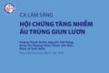 Ca lâm sàng: Hội chứng tăng nhiễm ấu trùng giun lươn